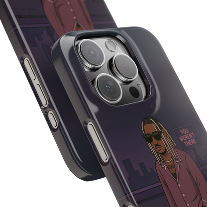 "You Weren't There" SlimCase